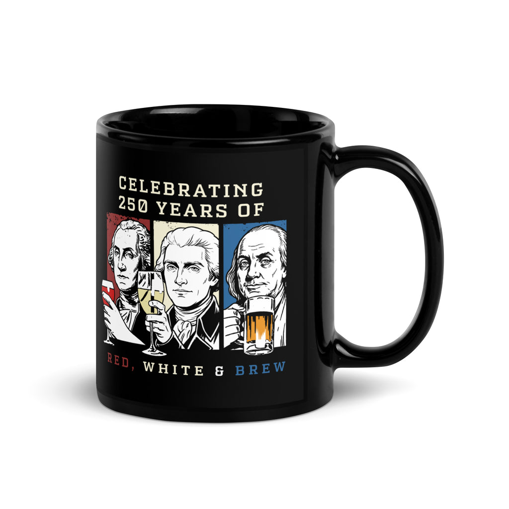 Red, White & Brew – 250 Years Patriotic Founding Fathers Mug by TwoFiveZero Gear with bold American design on ceramic coffee mug