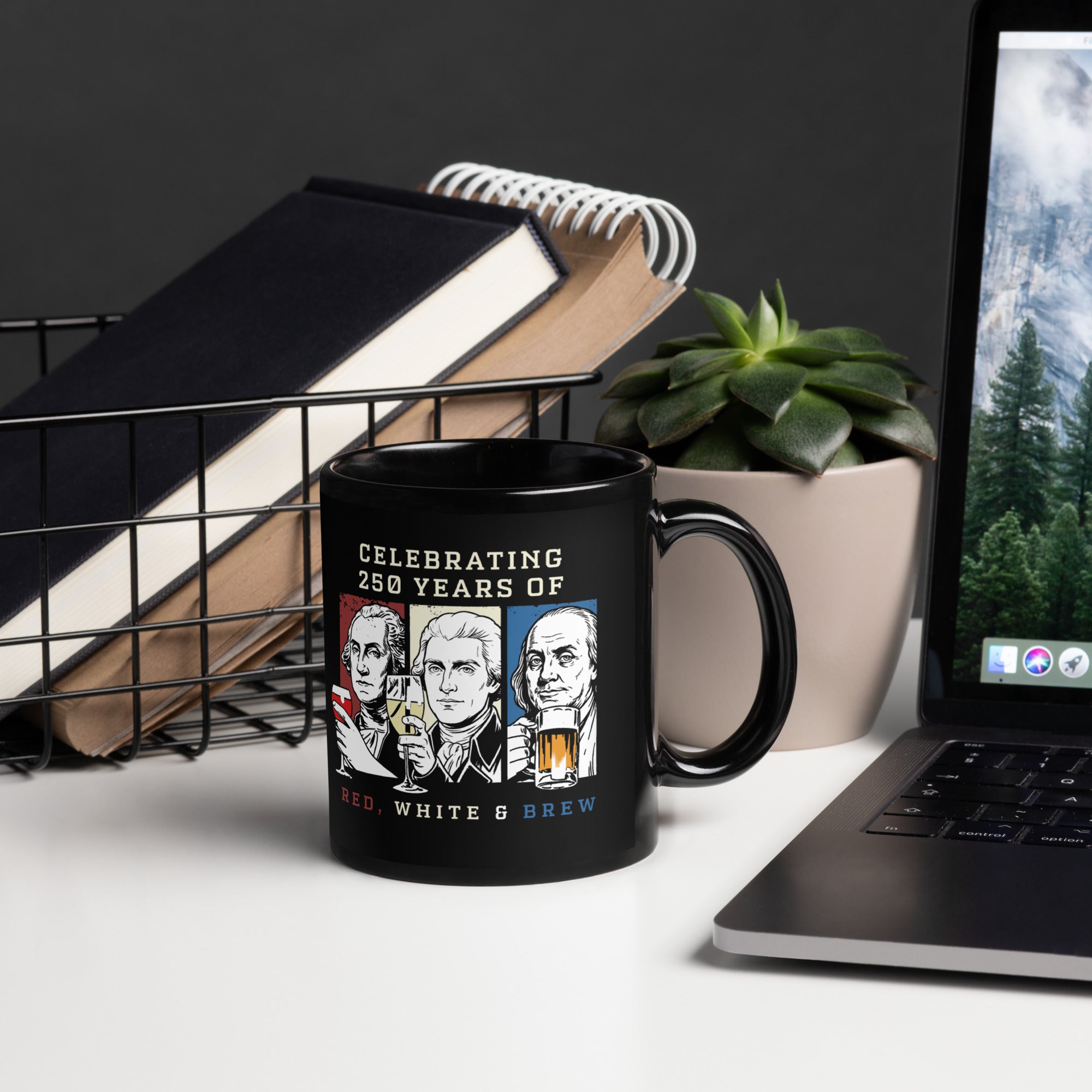 Red, White & Brew – 250 Years Patriotic Founding Fathers Mug by TwoFiveZero Gear with bold American design on ceramic coffee mug