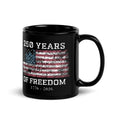 250 Years of Freedom Patriotic Flag Mug by TwoFiveZero Gear with bold American design on ceramic coffee mug