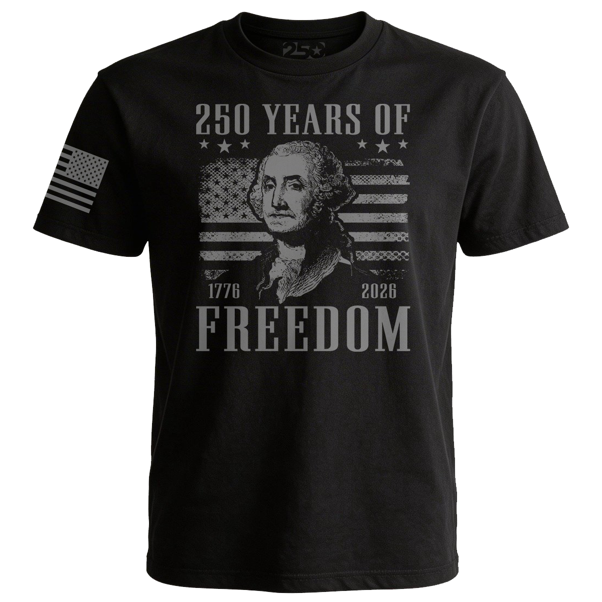 Black t-shirt with a graphic of George Washington and text celebrating 250 years of freedom