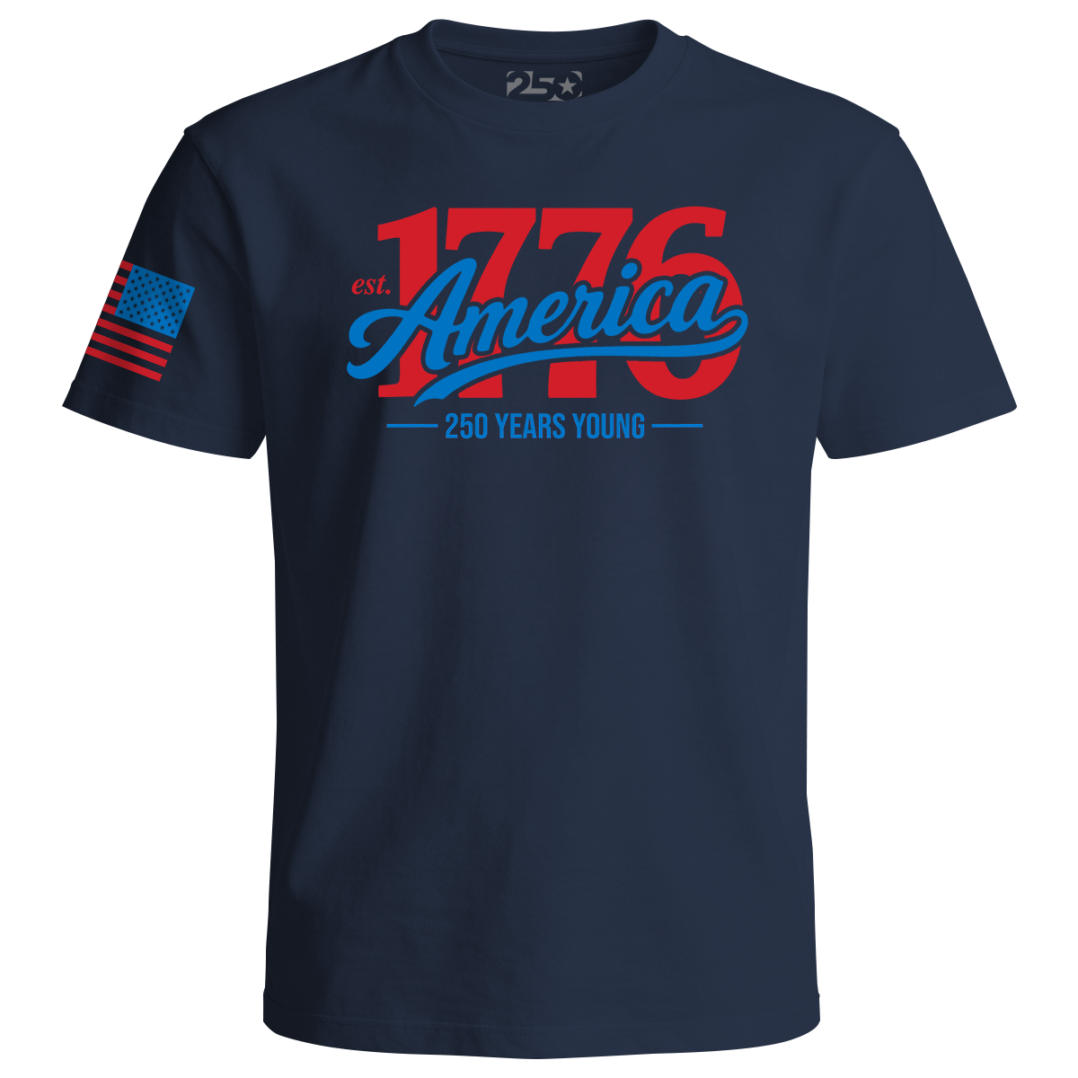 Navy t-shirt featuring “1776 America” script design with “250 Years Young” text in red and blue patriotic colors and a stylized American flag on the sleeve.