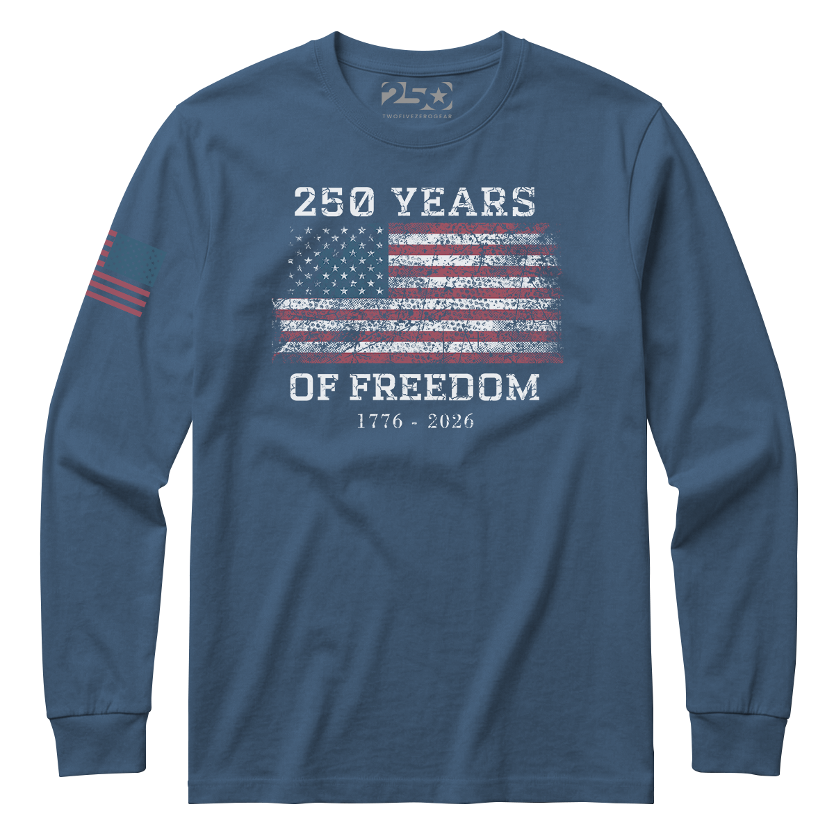 Indigo blue 250 Years of Freedom patriotic long sleeve shirt with distressed American flag design and 1776–2026 text