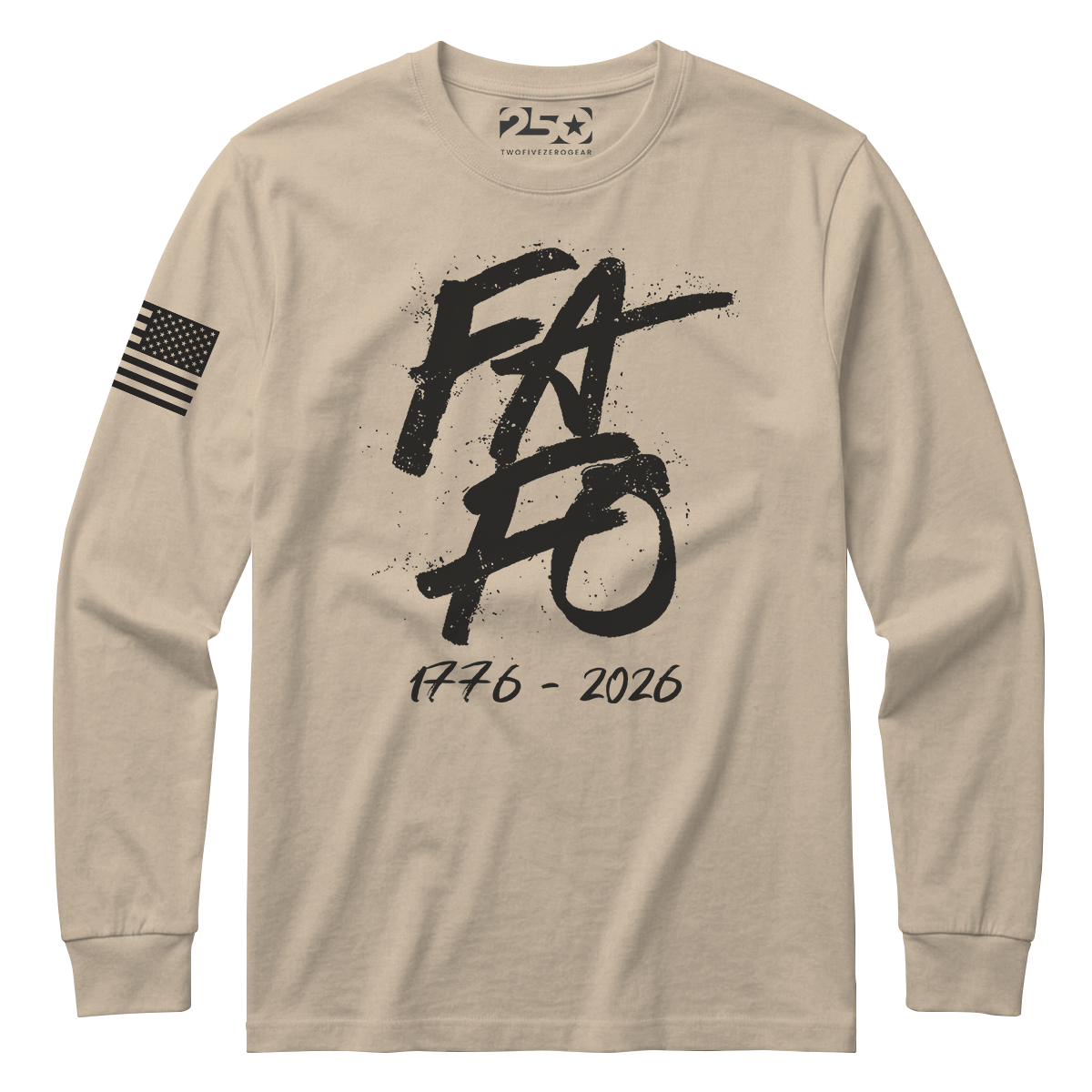 1776–2026 FAFO Patriotic Long Sleeve Shirt